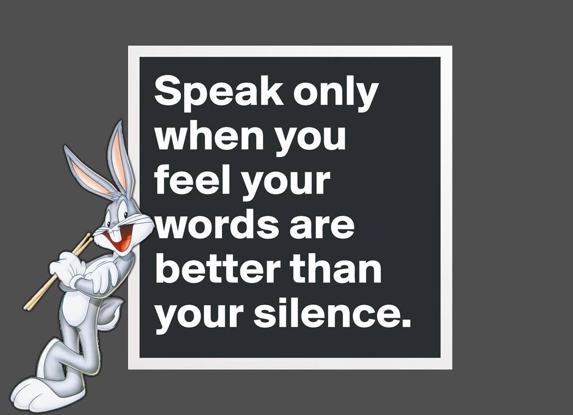 Speak-Only-When-you-Feel-That-Your-Words orlando espinosa