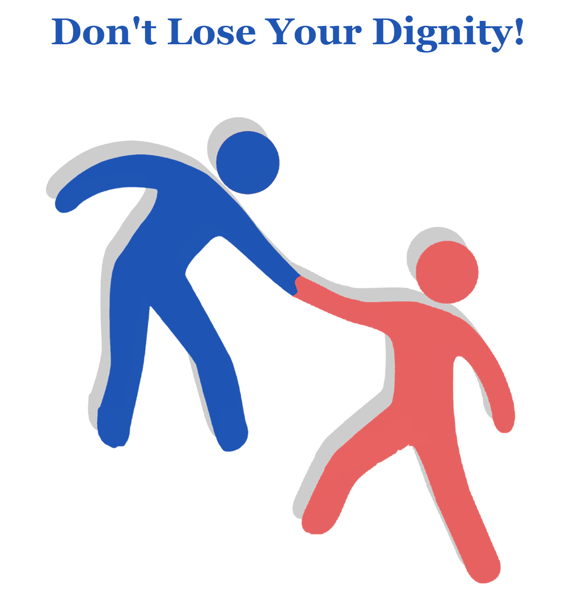 Don T Lose Your Dignity Orlando Espinosa